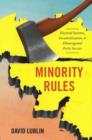 Minority Rules : Electoral Systems, Decentralization, and Ethnoregional Party Success - Book