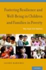 Fostering Resilience and Well-Being in Children and Families in Poverty : Why Hope Still Matters - Book