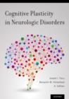 Cognitive Plasticity in Neurologic Disorders - Book