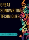 Great Songwriting Techniques - Book