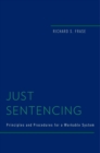 Just Sentencing : Principles and Procedures for a Workable System - eBook