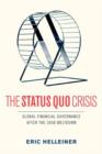 The Status Quo Crisis : Global Financial Governance After the 2008 Meltdown - Book