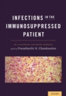 Infections in the Immunosuppressed Patient : An Illustrated Case-Based Approach - eBook