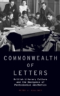 Commonwealth of Letters : British Literary Culture and the Emergence of Postcolonial Aesthetics - Book
