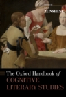 The Oxford Handbook of Cognitive Literary Studies - eBook