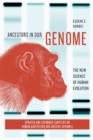 Ancestors in Our Genome : The New Science of Human Evolution - eBook