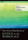 The Oxford Handbook of Justice in the Workplace - Book