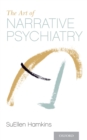 The Art of Narrative Psychiatry : Stories of Strength and Meaning - eBook