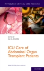 ICU Care of Abdominal Organ Transplant Patients - eBook