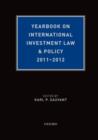 Yearbook on International Investment Law & Policy 2011-2012 - Book