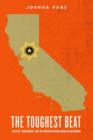 The Toughest Beat : Politics, Punishment, and the Prison Officers Union in California - Book