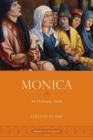 Monica : An Ordinary Saint - Book