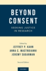 Beyond Consent : Seeking Justice in Research - Book