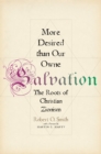 More Desired than Our Owne Salvation : The Roots of Christian Zionism - eBook