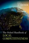 The Oxford Handbook of Local Competitiveness - Book