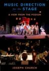 Music Direction for the Stage : A View from the Podium - Book