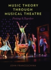 Music Theory through Musical Theatre : Putting It Together - Book