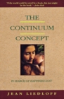 The Continuum Concept : In Search Of Happiness Lost - Book