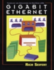 Gigabit Ethernet : Technology and Applications for High-Speed LANs - Book