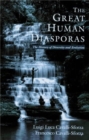 The Great Human Diasporas : The History Of Diversity And Evolution - Book