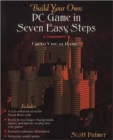 Build Your Own PC Game in Seven Easy Steps : Using Visual Basic - Book