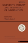 Complexity, Entropy And The Physics Of Information - Book