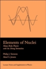 Elements Of Nuclei : Many-body Physics With The Strong Interaction - Book