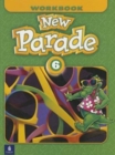 New Parade, Level 6 Workbook - Book