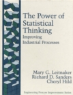 The Power of Statistical Thinking : Improving Industrial Processes - Book