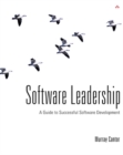 Software Leadership : A Guide to Successful Software Development - Book