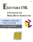 Executable UML : A Foundation for Model-Driven Architecture - Book