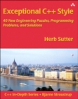 Exceptional C++ Style : 40 New Engineering Puzzles, Programming Problems, and Solutions - Book
