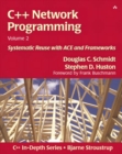 C++ Network Programming, Volume 2 : Systematic Reuse with ACE and Frameworks - Book