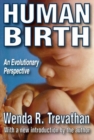 Human Birth : An Evolutionary Perspective - Book