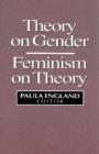 Theory on Gender : Feminism on Theory - Book