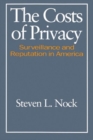 The Costs of Privacy : Surveillance and Reputation in America - Book