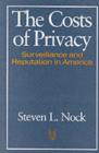 The Costs of Privacy : Surveillance and Reputation in America - Book