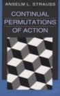 Continual Permutations of Action : Communication and Social Order - Book