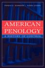 American Penology : A History of Control - Book