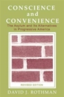 Conscience and Convenience : The Asylum and Its Alternatives in Progressive America - Book