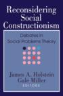 Reconsidering Social Constructionism : Social Problems and Social Issues - Book