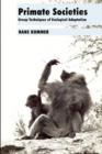 Primate Societies : Group Techniques of Ecological Adaptation - Book
