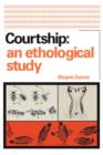 Courtship : An Ethological Study - Book