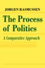 The Process of Politics : A Comparative Approach - Book