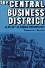 The Central Business District : A Study in Urban Geography - Book