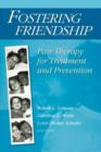 Fostering Friendship : Pair Therapy for Treatment and Prevention - Book