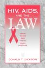 HIV, AIDS, and the Law : Legal Issues for Social Work Practice and Policy - Book