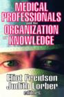Medical Professionals and the Organization of Knowledge - Book