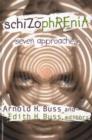 Schizophrenia : Seven Approaches - Book