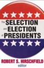 The Selection and Election of Presidents - Book